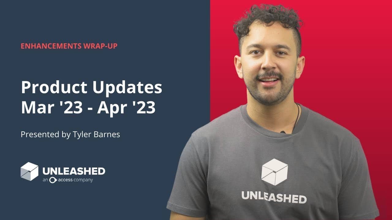 What's New from Unleashed March April 2023