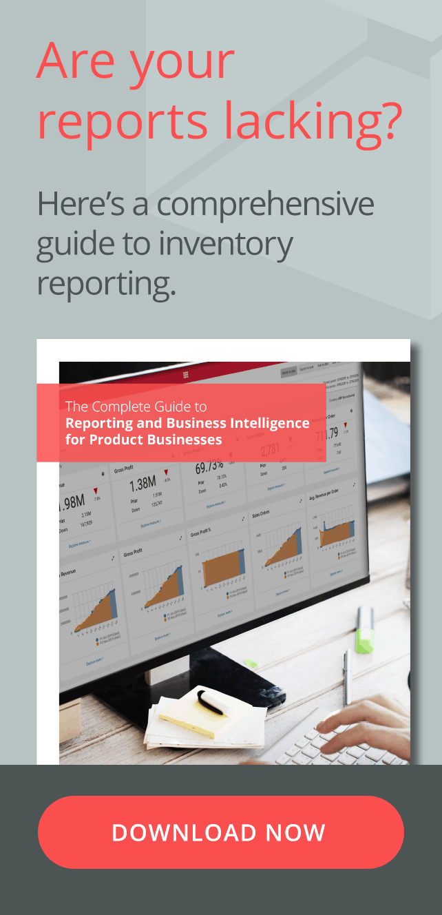 Are your reports lacking? Here's a comprehensive guide to inventory reporting. Download your ebook now.